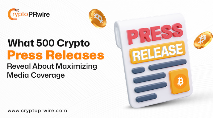 What 500 Crypto Press Releases Reveal About Maximizing Media Coverage