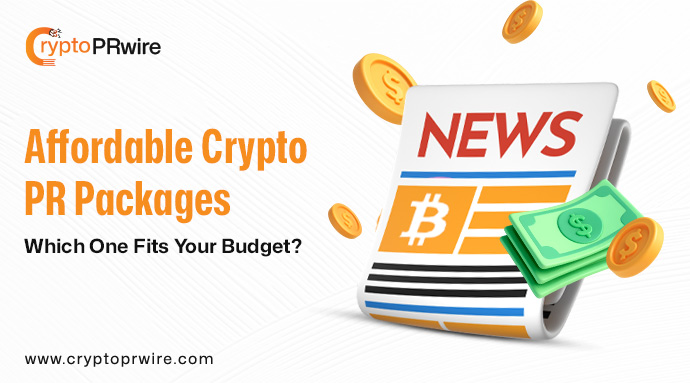 Affordable Crypto PR Packages: Which One Fits Your Budget?