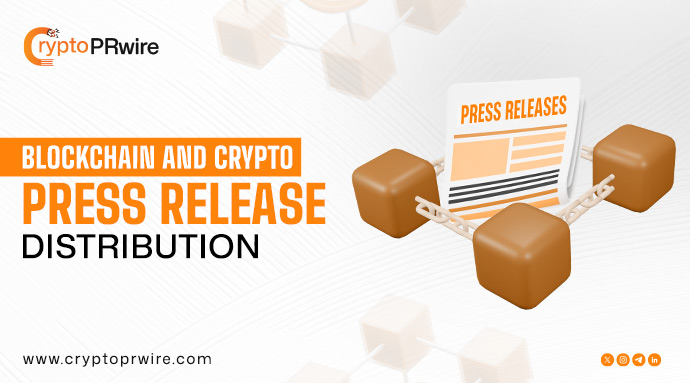 Blockchain and Crypto Press Release Distribution