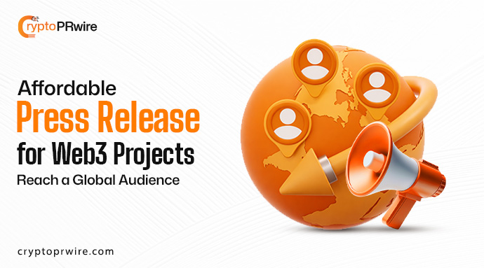 Affordable Press Releases for Web3 Projects: Reach a Global Audience
