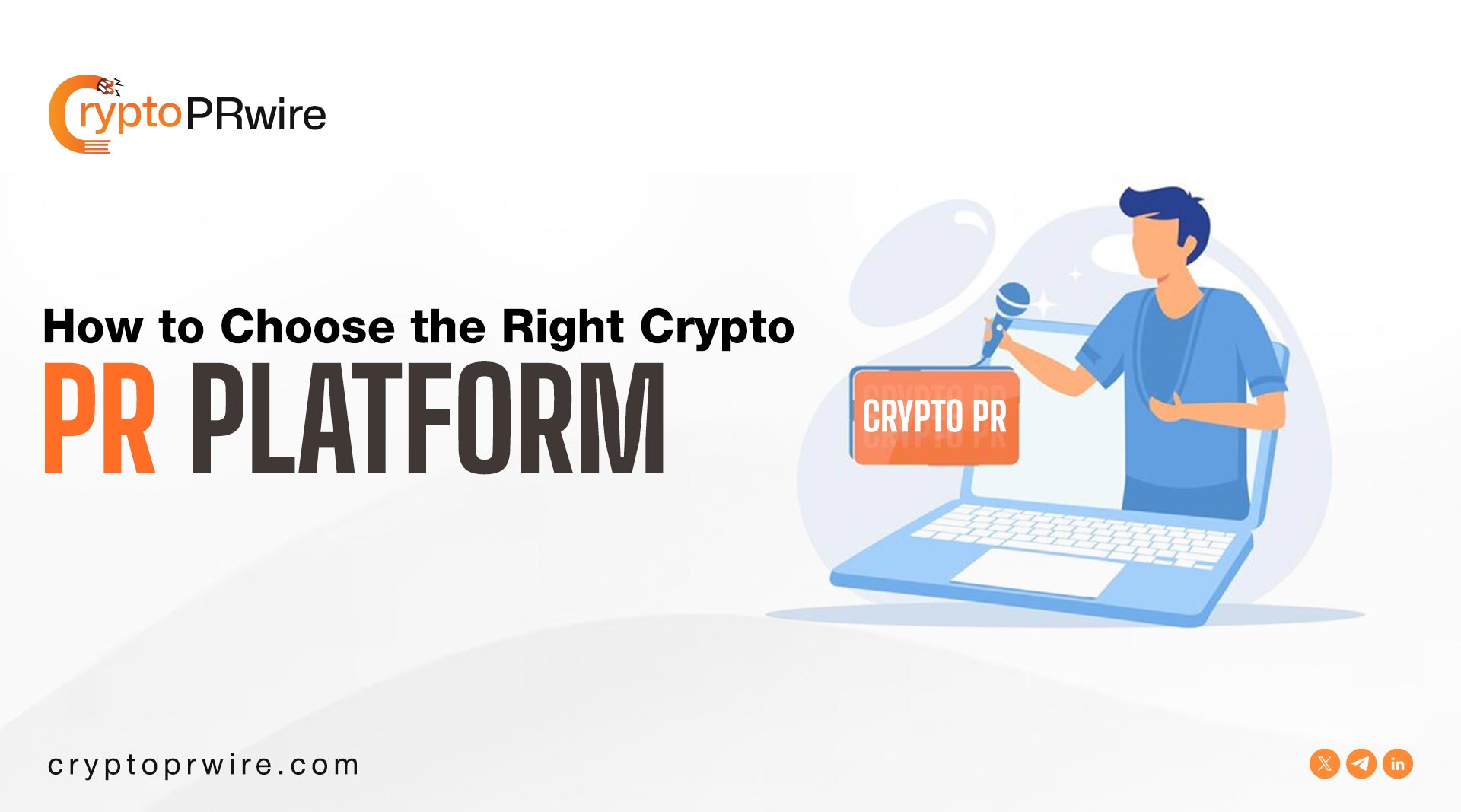 How to Choose the Right Crypto Press Release Platform