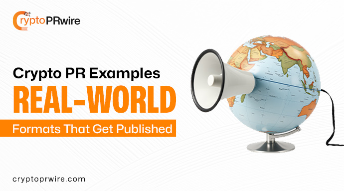 Crypto Press Release Examples: Real-World Formats That Get Published