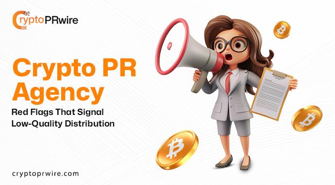 Crypto PR Agency Red Flags That Signal Low-Quality Distribution