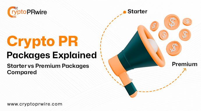 Crypto PR Packages Explained: Starter vs Premium Package Compared