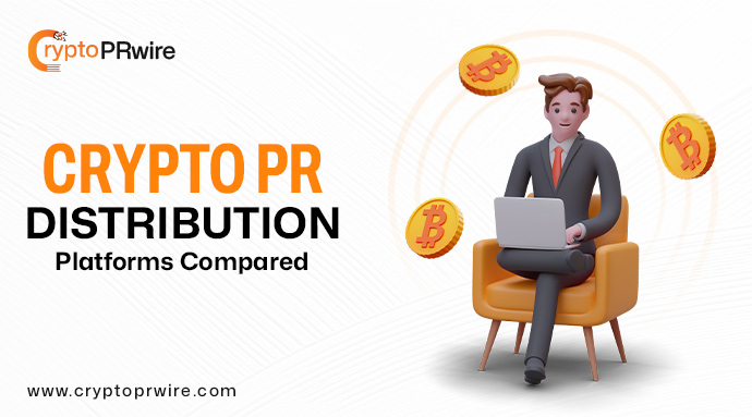 Crypto Press Release Distribution Platforms Compared