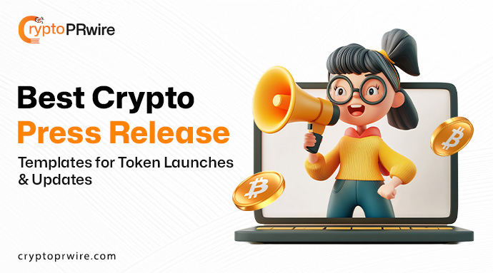 Best Crypto Press Release Templates for Token Launches & Updates