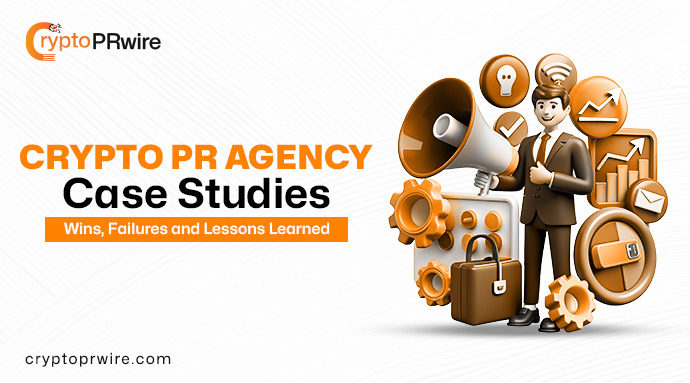 Crypto PR Agency Case Studies: Wins, Failures and Lessons Learned