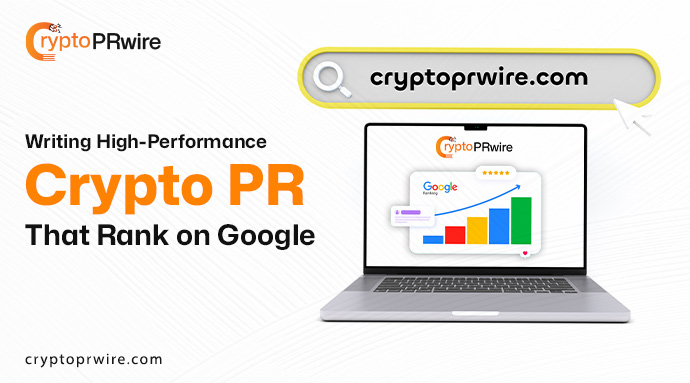 Writing High-Performance Crypto Press Releases That Rank on Google