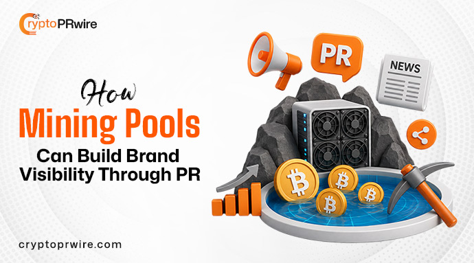 How Mining Pools Can Build Brand Visibility Through PR