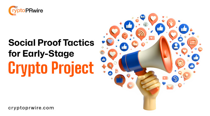 Social Proof Tactics for Early-Stage Crypto Projects