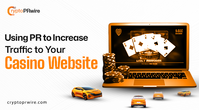 Using Press Releases to Increase Traffic to Your Casino Website