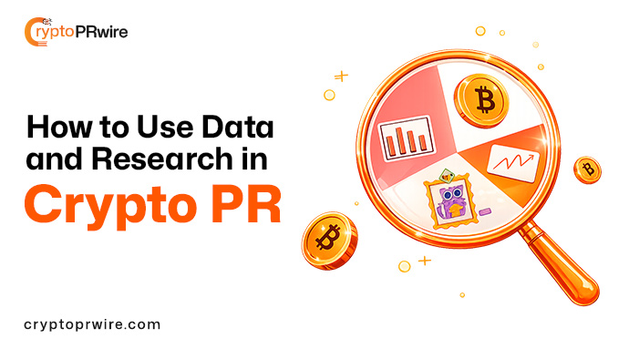 How to Use Data and Research in Crypto Press Releases