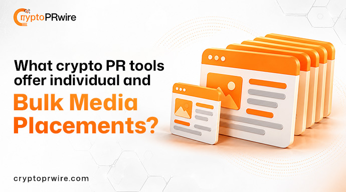 What Crypto PR Tools for Individual & Bulk Media Placements?