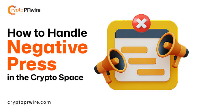 How to Handle Negative Press in the Crypto Space