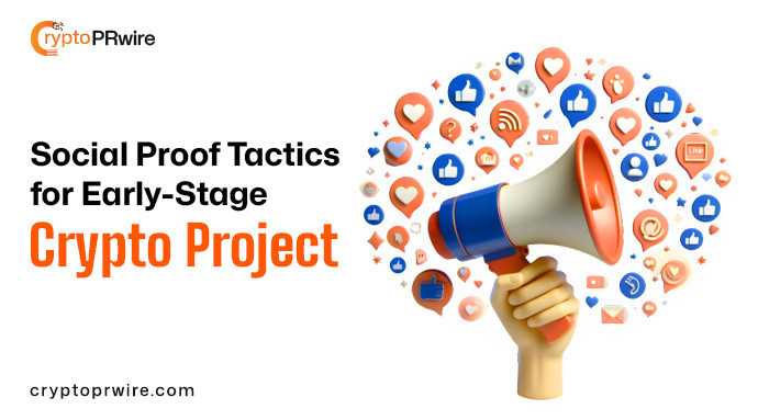 Social Proof Tactics for Early-Stage Crypto Projects