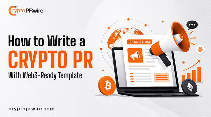 How to Write a Crypto PR (With Web3-Ready Template)