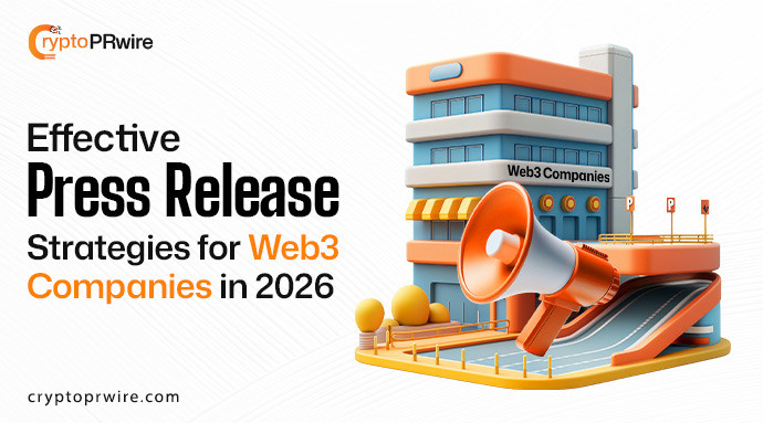 Effective Press Release Strategies for Web3 Companies in 2026