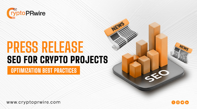 Press Release SEO for Crypto Projects, Optimization Best Practices