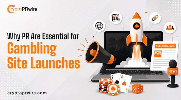 Why PR Are Essential for Gambling Site Launches