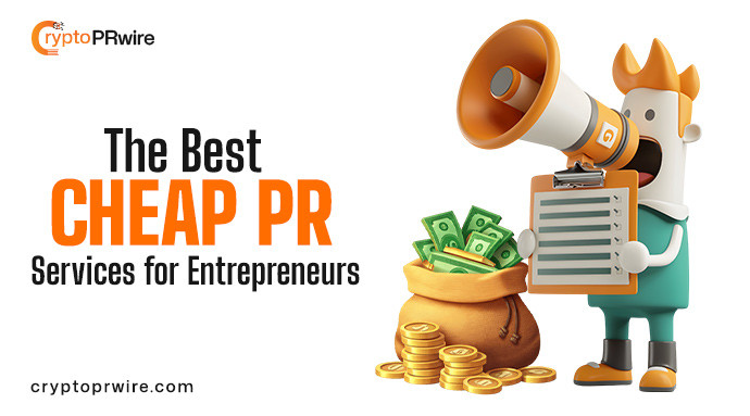 The Best Cheap Press Release Services for Entrepreneurs