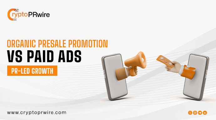 Organic Presale Promotion vs Paid Ads: PR-Led Growth