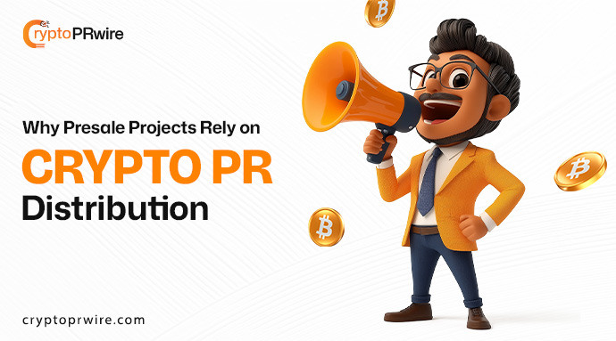 Why Presale Projects Rely on Crypto Press Release Distribution