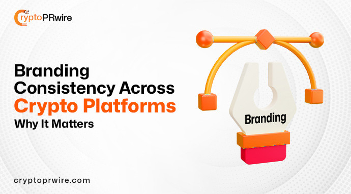 Branding Consistency Across Crypto Platforms: Why It Matters