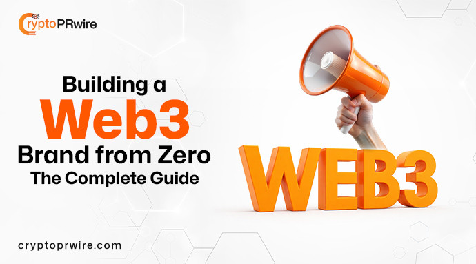 Building a Web3 Brand from Zero: The Complete Guide
