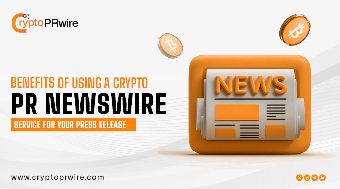 Benefits of Using a Crypto PR Newswire Service for Your Press Release
