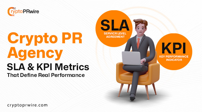 Crypto PR Agency SLA & KPI Metrics That Define Real Performance