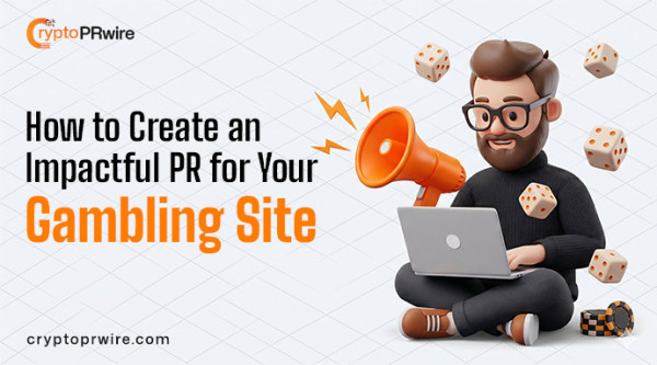 How to Create an Impactful PR for Your Gambling Site