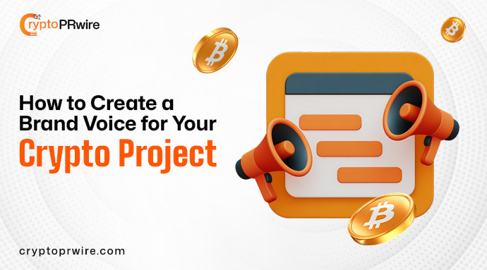 How to Create a Brand Voice for Your Crypto Project