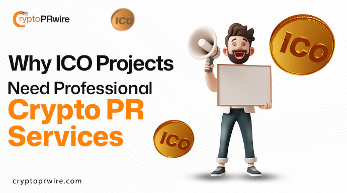 Why ICO Projects Need Professional Crypto PR Services
